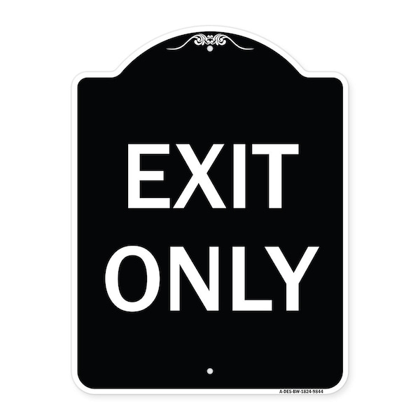 Designer Series Sign-Exit Only, Black & White Heavy-Gauge Aluminum, 24" H, 18" L, BW-1824-9844